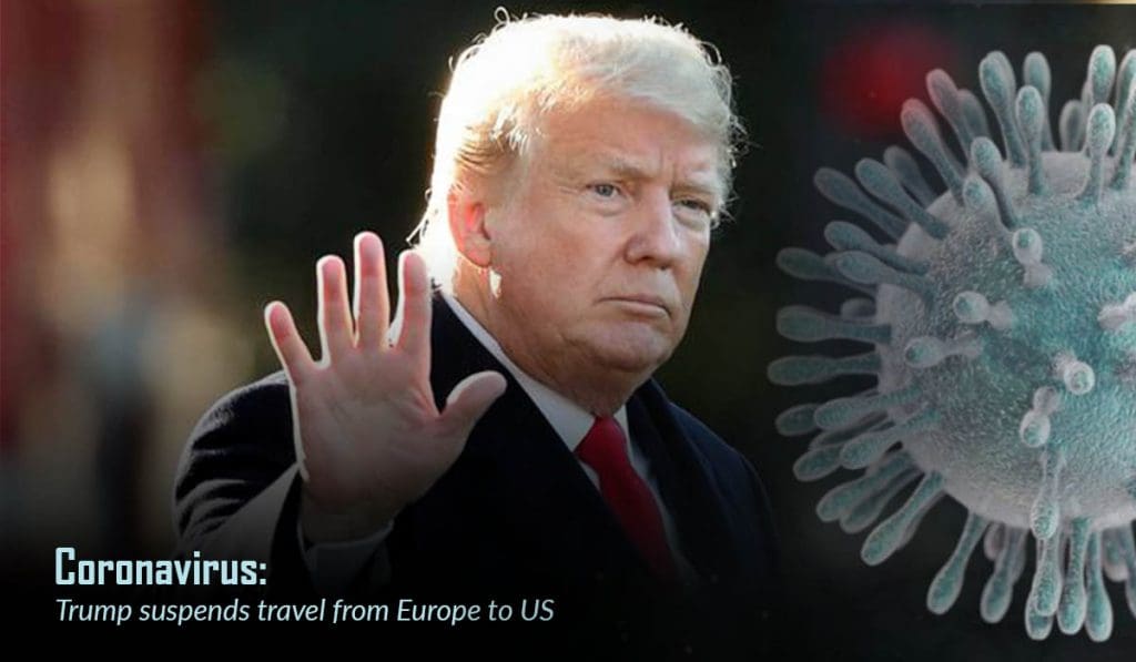 Trump Suspends Travel with Europe