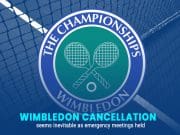 All England Club: Wimbledon Cancellation Coming after Latest Meetings